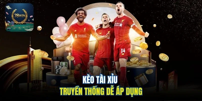 Kèo tài xỉu truyền thống dễ áp dụng