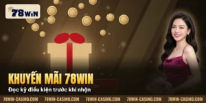 Hình minh họa bài viết: Tổng Hợp Khuyến Mãi 78win Mới Nhất: Tặng 100% Nạp Đầu