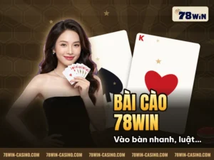Hình minh họa bài viết: Bài Cào 78Win – Lối Chơi Nhanh Gọn Nhưng Trúng Lớn